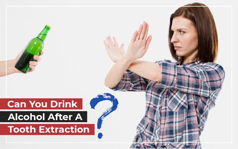 Can I Drink Alcohol A Week After Wisdom Teeth Removal? Recovery Ranger